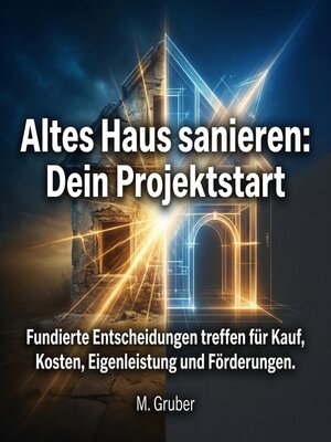 cover image of Altes Haus sanieren--Dein Projektstart